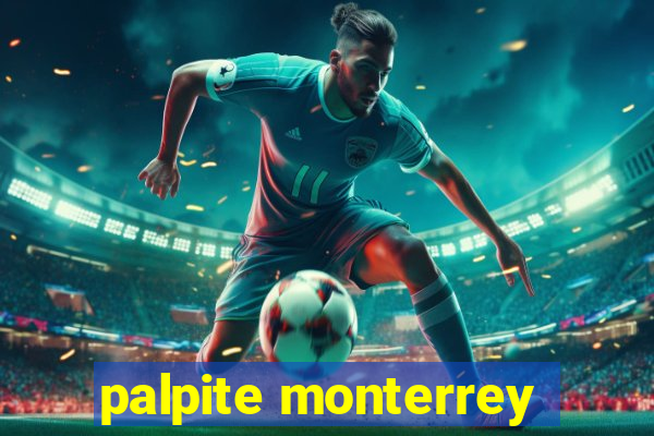 palpite monterrey