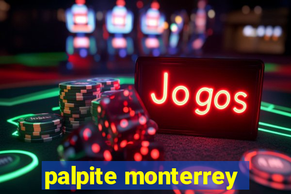 palpite monterrey