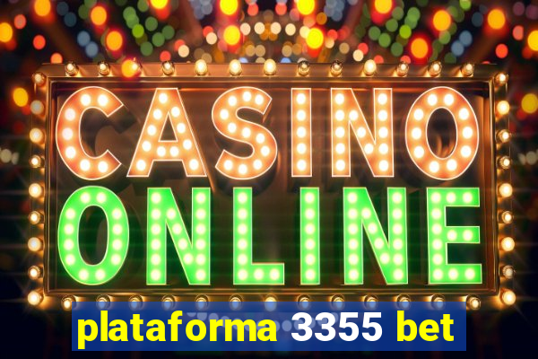 plataforma 3355 bet