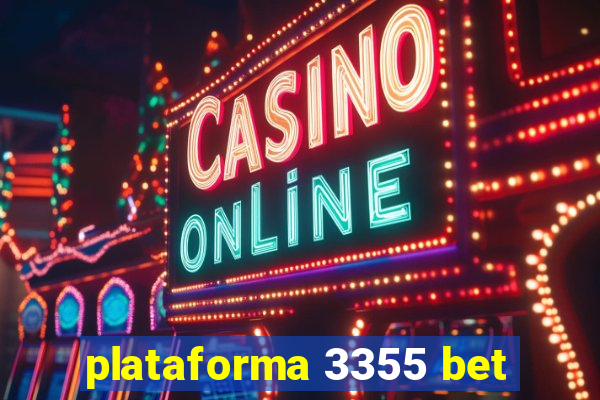 plataforma 3355 bet