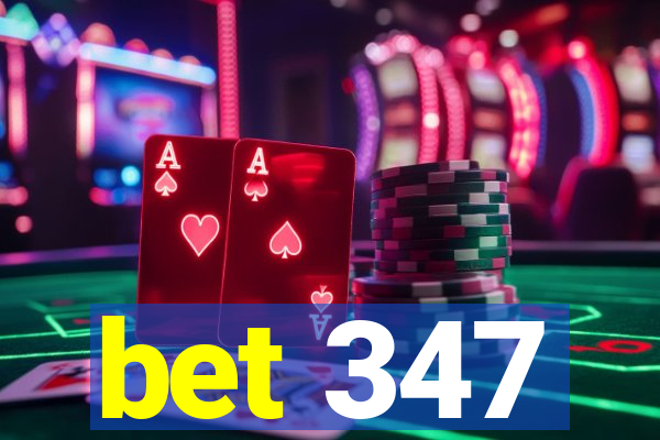 bet 347