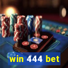 win 444 bet