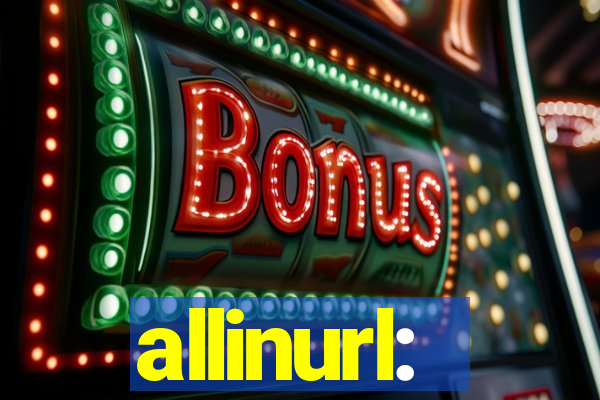 allinurl: 