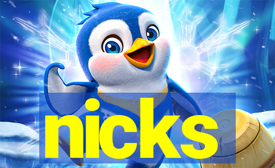 nicks