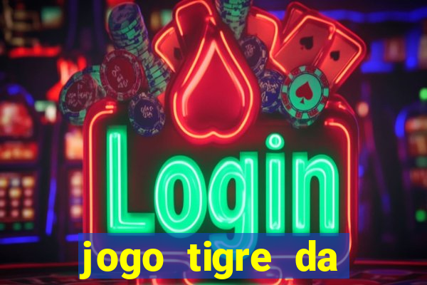 jogo tigre da sorte é confiável