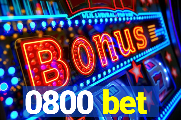 0800 bet