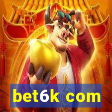 bet6k com