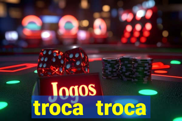 troca troca cruzeiro sp
