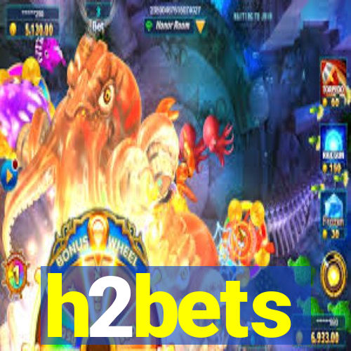 h2bets