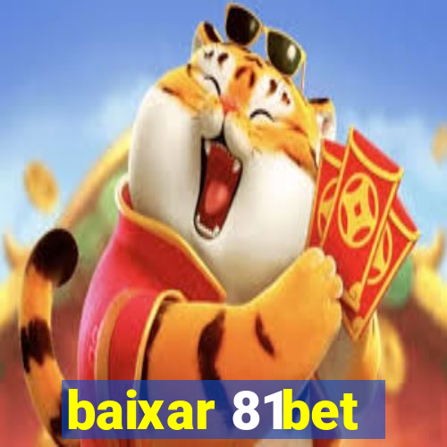 baixar 81bet