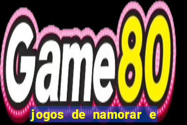jogos de namorar e fazer filho