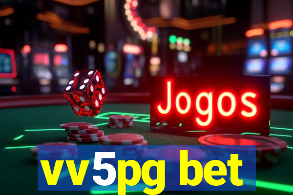 vv5pg bet