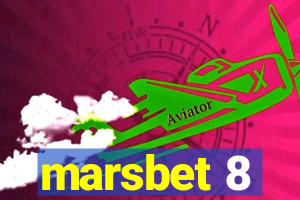 marsbet 8