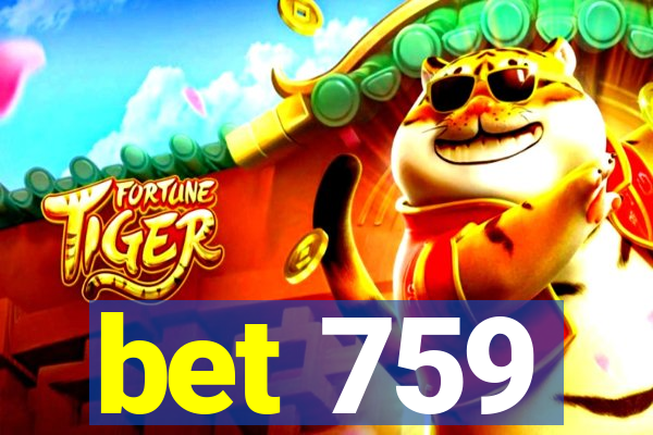 bet 759