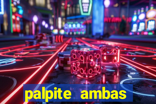palpite ambas marcam hoje