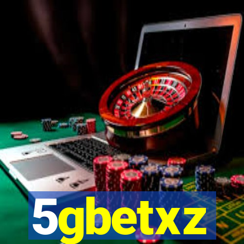 5gbetxz