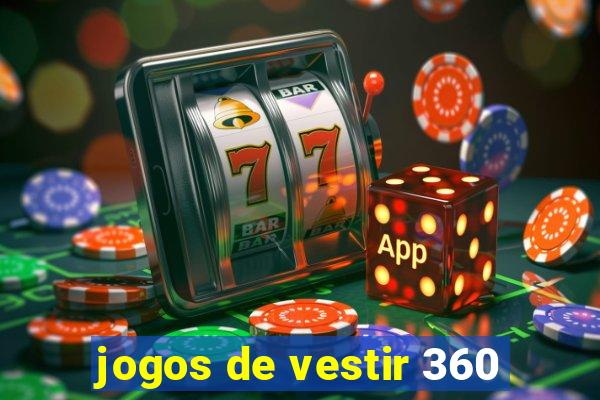 jogos de vestir 360