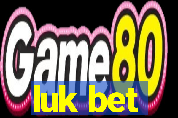 luk bet