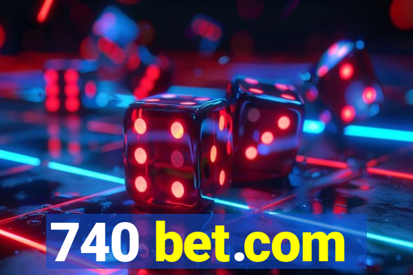 740 bet.com