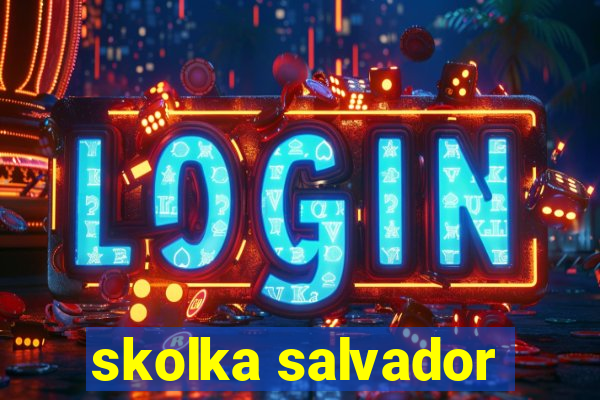 skolka salvador