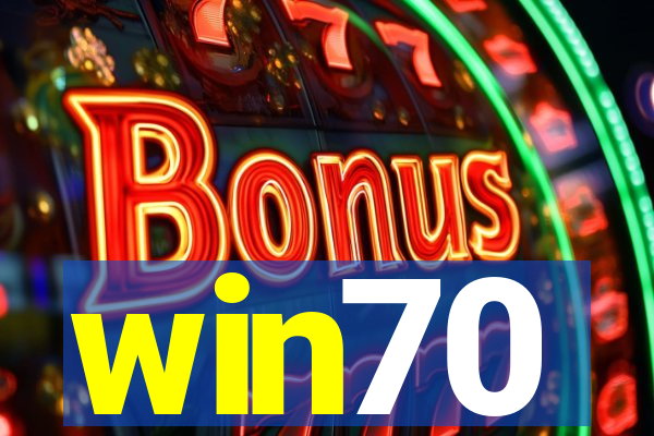 win70