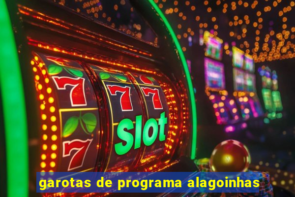 garotas de programa alagoinhas