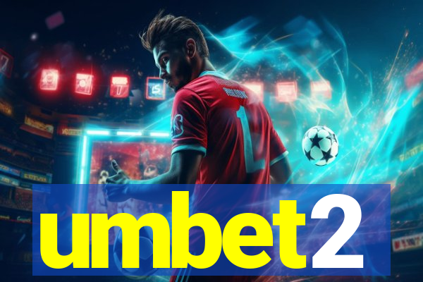 umbet2