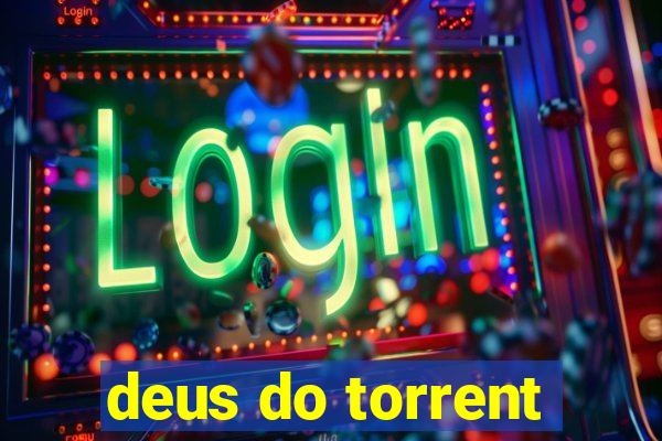 deus do torrent