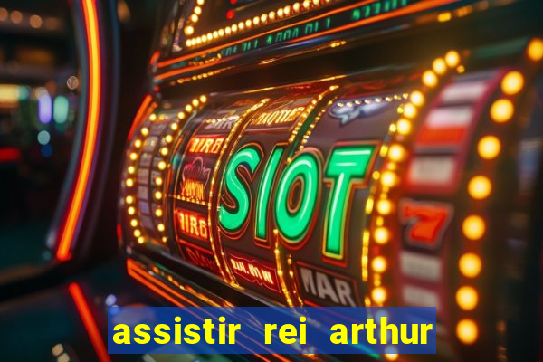 assistir rei arthur 2004 topflix