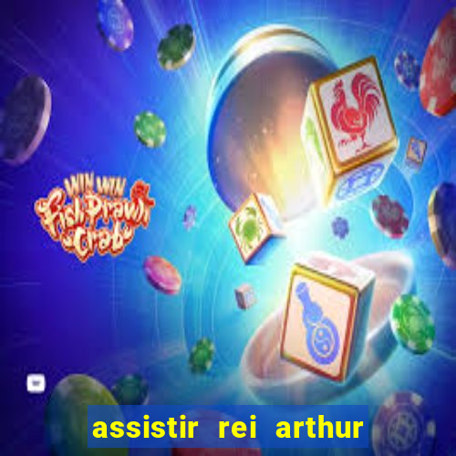 assistir rei arthur 2004 topflix