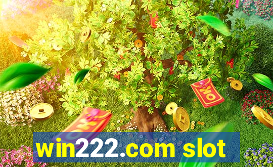 win222.com slot