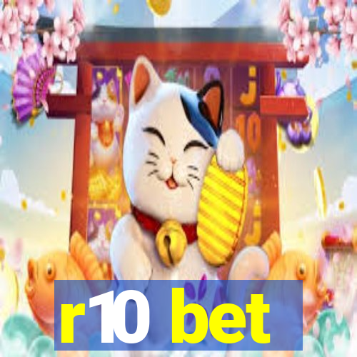 r10 bet