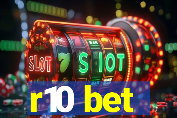 r10 bet