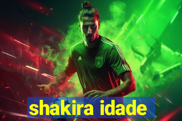 shakira idade