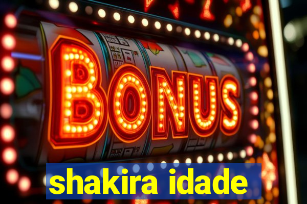 shakira idade