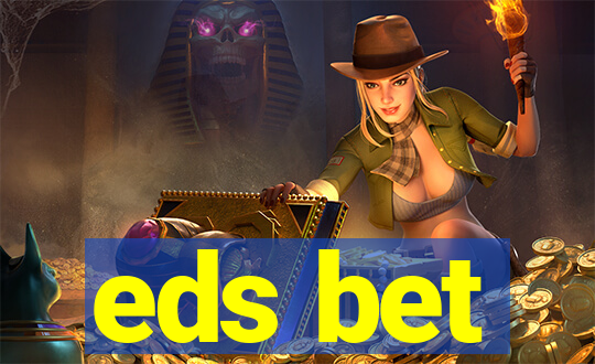 eds bet