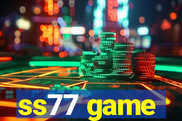 ss77 game