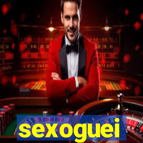 sexoguei