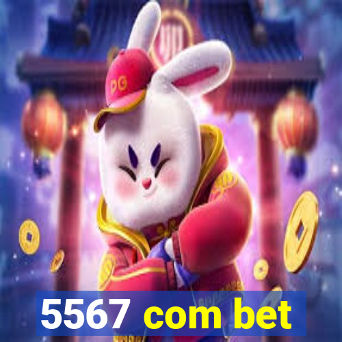 5567 com bet