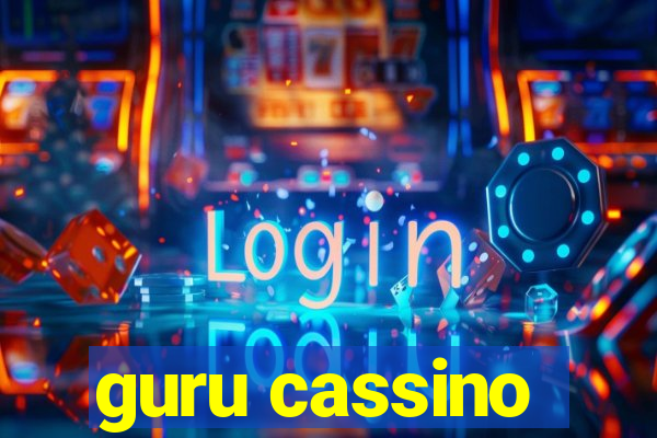 guru cassino