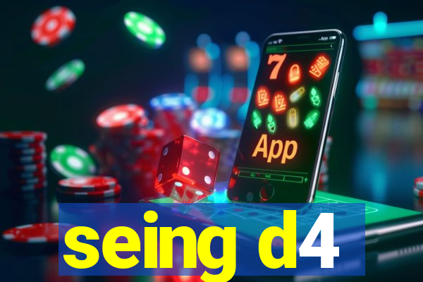 seing d4