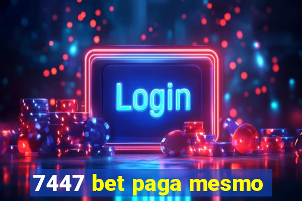 7447 bet paga mesmo