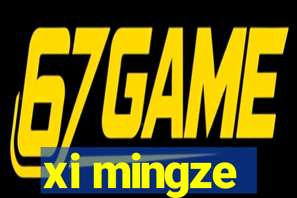 xi mingze