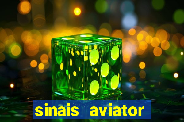 sinais aviator esporte da sorte