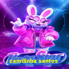 camilinha santos