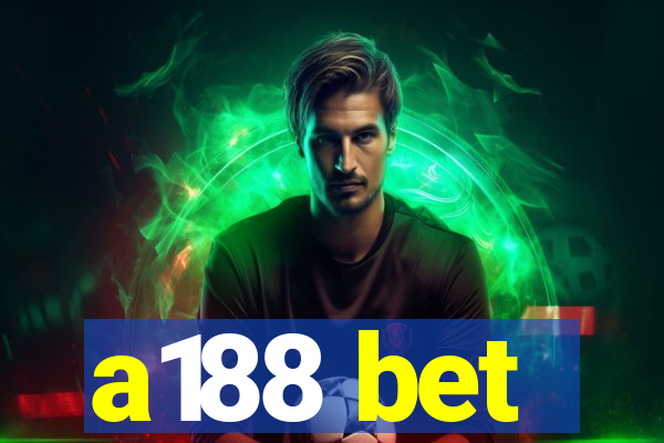 a188 bet