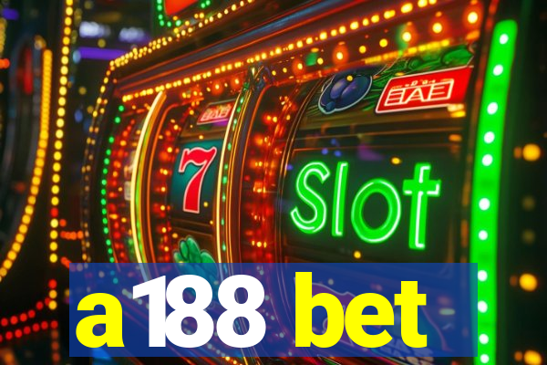 a188 bet