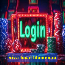 viva local blumenau
