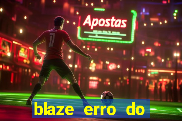 blaze erro do servidor interno