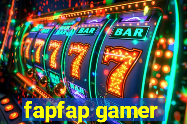 fapfap gamer